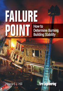 Fire Engineering Books: Failure Point: How to Determine Burning Building Stability