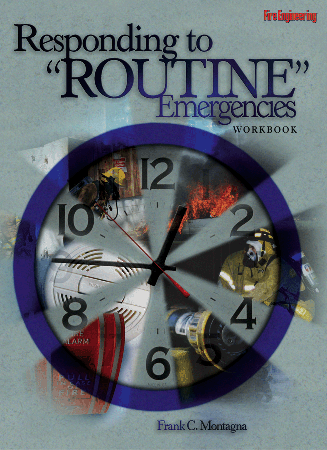 Fire Engineering Books: Responding to "Routine" Emergencies Workbook