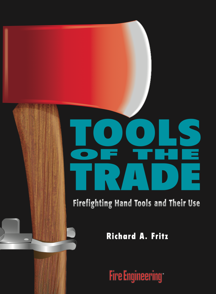 Fire Engineering Books: Firefighting Hand Tools and Their Use