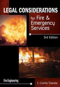Fire Engineering Books: Legal Considerations For Fire & Emergency Services, 3rd Edition
