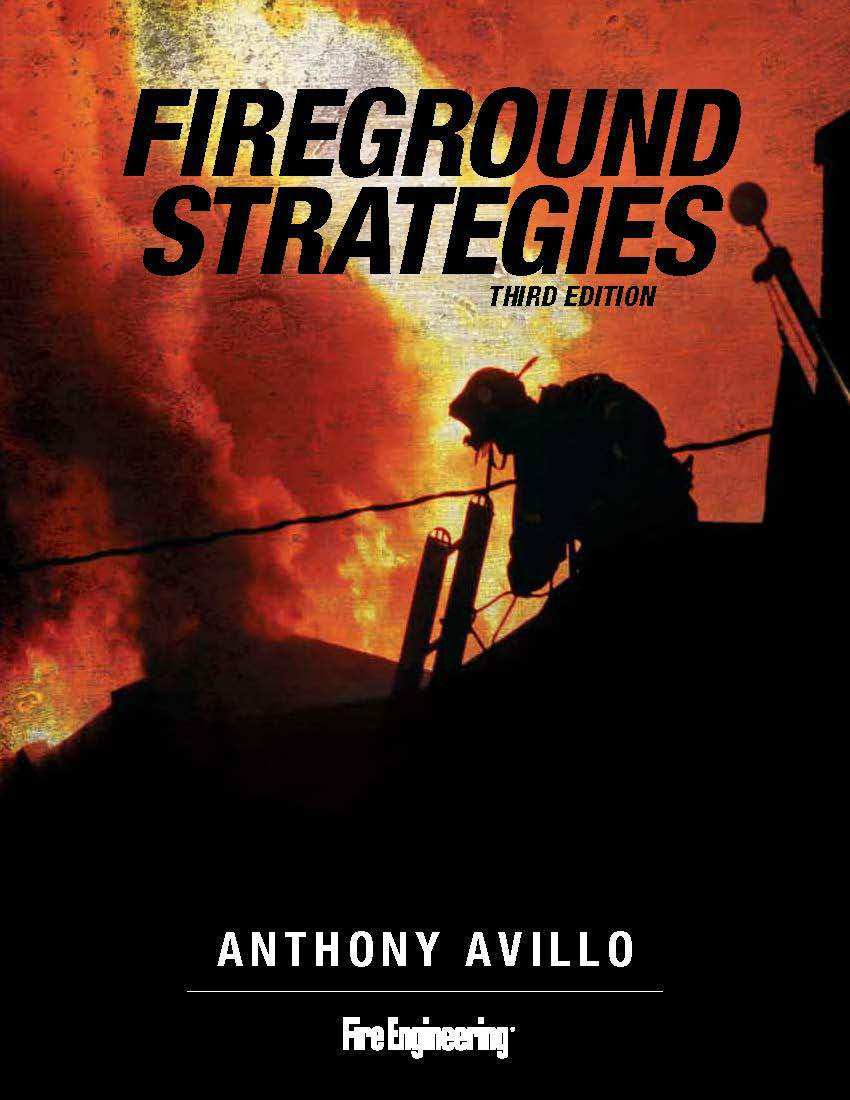 Fire Engineering Books: Fireground Strategies, Third Edition