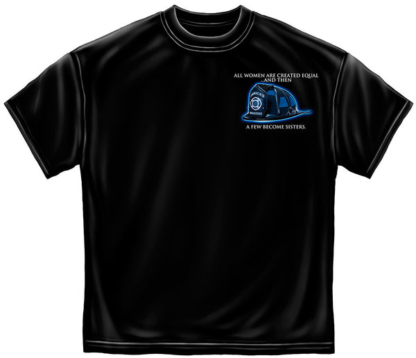 Erazor Bits: Sisterhood Firefighter T-Shirt