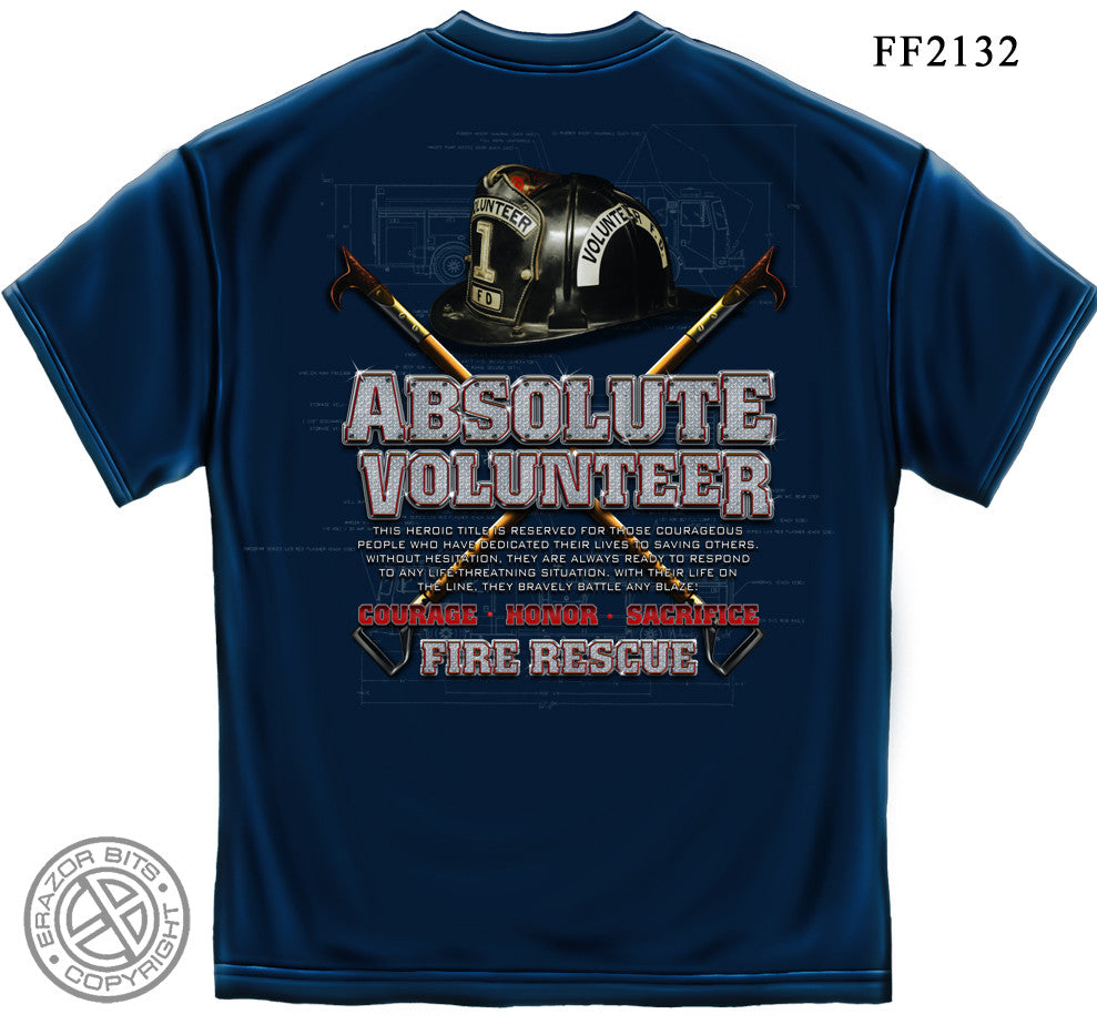 Erazor Bits: Absolute Volunteer Firefighter T-Shirt