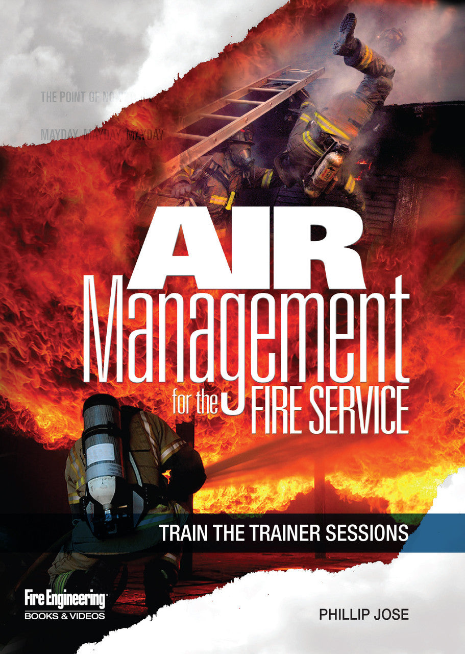Fire Engineering Books: Air Management for the Fire Service - Train The Trainer Sessions 