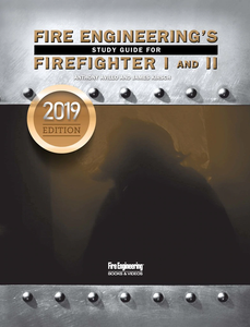 Fire Engineering Books: Fire Engineering's Study Guide for Firefighter I&II, 2019 Update