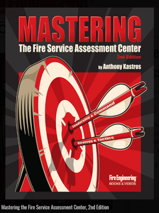 Fire Engineering Books: Mastering the Fire Service Assessment Center, 2nd Edition