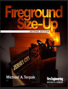 Fire Engineering Books: Fireground Size-Up, Second Edition