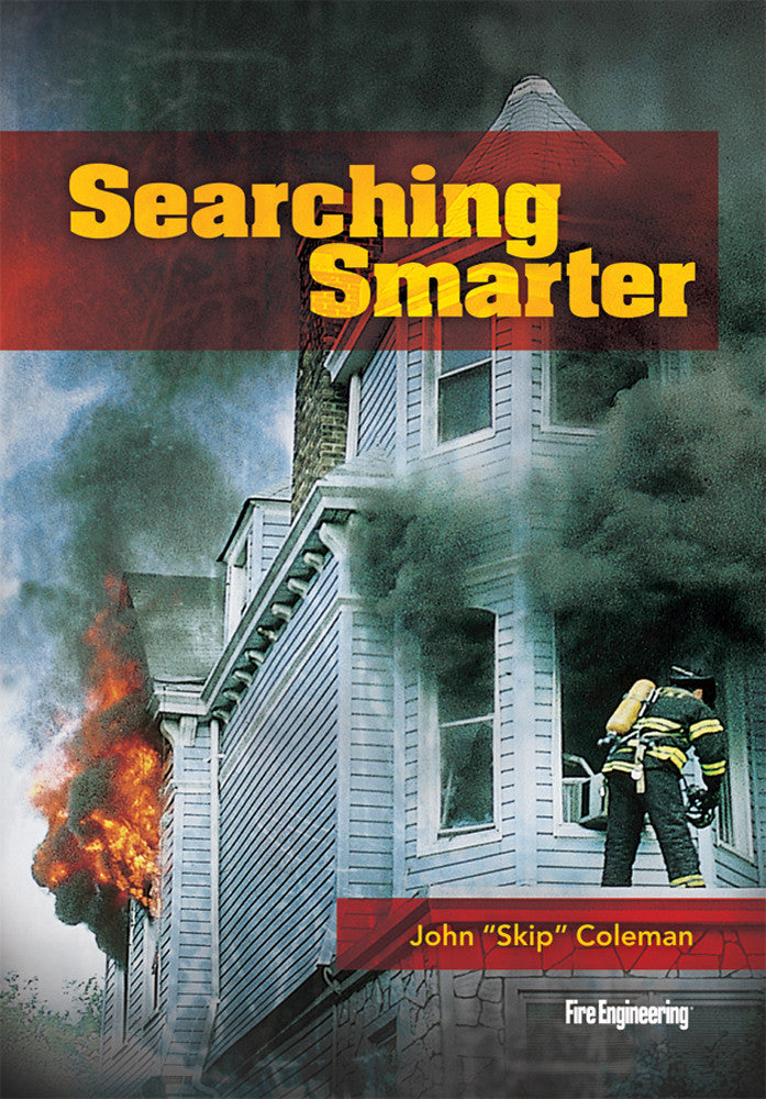 Fire Engineering: Searching Smarter