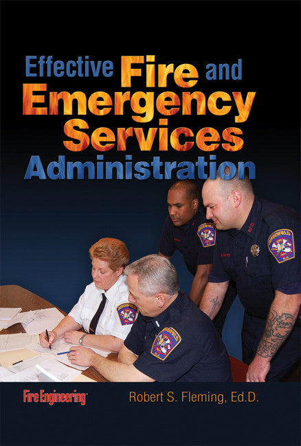 Fire Engineering Books: Effective Fire & Emergency Services Administration