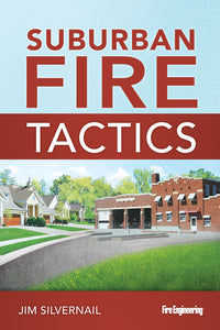 Fire Engineering: Suburban Fire Tactics