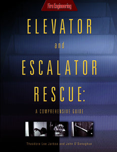 Fire Engineering Books: Elevator and Escalator Rescue