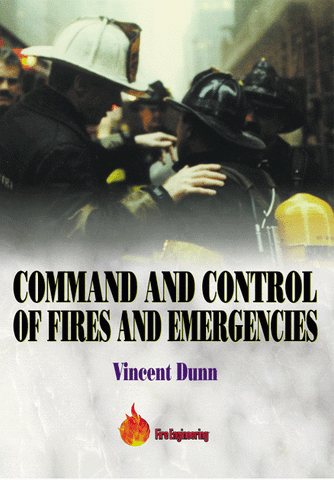 Fire Engineering Books: Command and Control of Fires and Emergencies