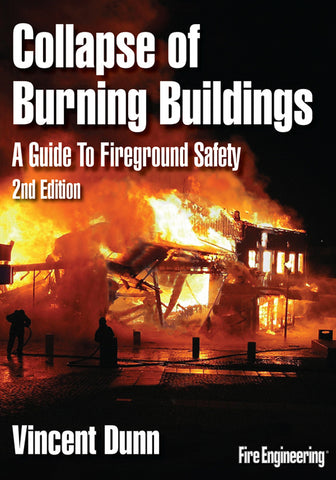 Fire Engineering Books: Collapse of Burning Buildings 2nd Edition