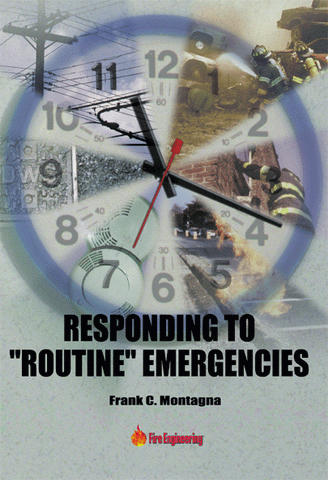 Fire Engineering: Responding to "Routine" Emergencies